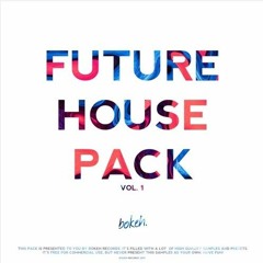Future House Sample Pack by Bokeh Records [BUY = FREE DOWNLOAD]