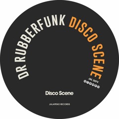 Dr Rubberfunk - 'Disco Scene' (Breaks Of Wrath Re-Edit)