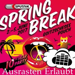 Ausrasten Erlaubt - Sputnik Springbreak 2017 Sleepless Floor