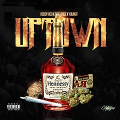 Uptown- Reddy Red FT. Youngy, & Bigg Base