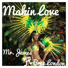 Makin Love ft Bree London