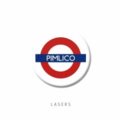 LASERS - Pimlico
