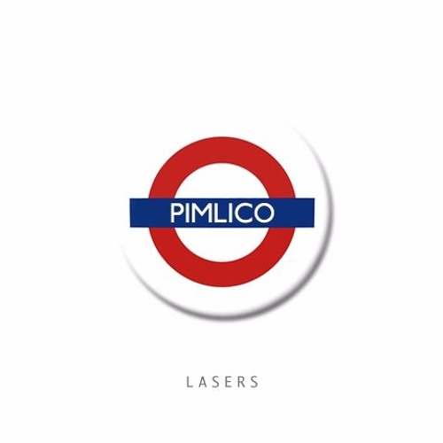 LASERS - Pimlico