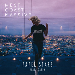 West Coast Massive - Paper Stars ft. Cappa [Premiere]