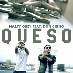 Marty Obey - Queso Feat. Don Chino (Explicit)