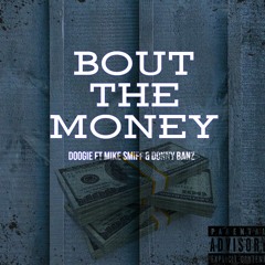 Bout The Money Feat Mike Smiff & Donny Banz