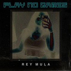Play No Games (Now Available on Apple Music + Spotify)