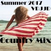 Vdj Jd Summer 2017 Country Mix Mp3