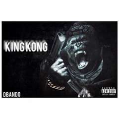 Dbando-King Kong