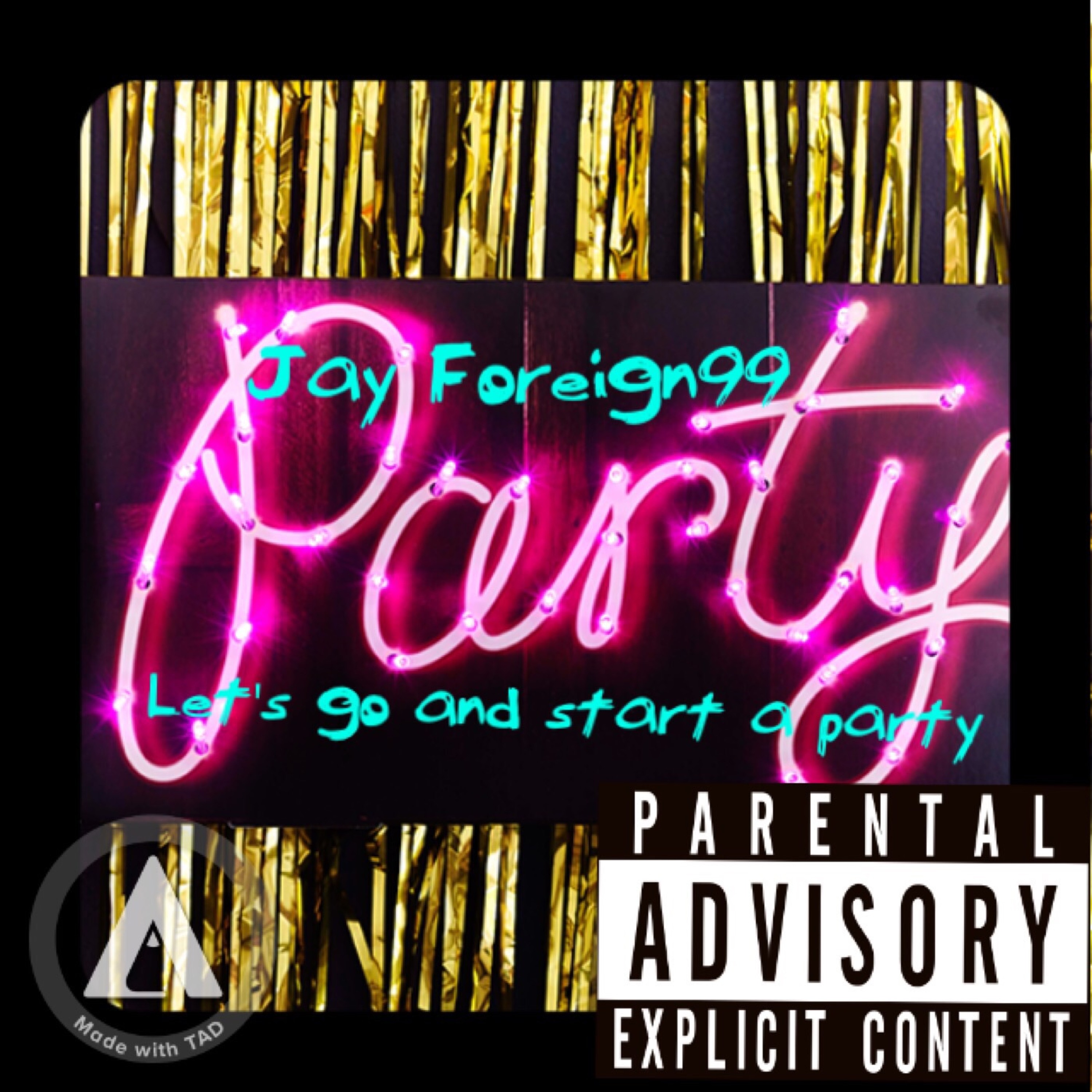 Jay Foreign99-let's go and start a party episode artwork