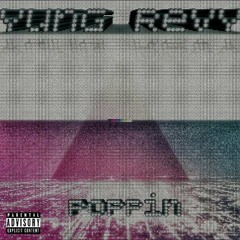 YUNG REVY - POPPIN