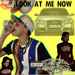 D Savage - Look At Me Now (Prod. By Chinatown)