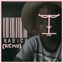 Basics (Remix)