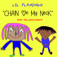 Lil Flamingo "CHAIN ON MY NECK" (Prod.NickJrOnTheBeat)