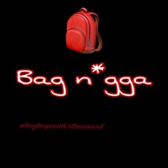 Bag Nigga