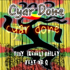 Tony Bailey (Krosfyah) Feat Mr Quantum - CYAN DONE (CROP OVER 2017)