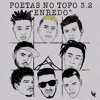 Poetas No Topo 3.2 - Raillow Xamã LK Choice Leal Neto Ghetto ZN Lord (Prod. Slim TH)