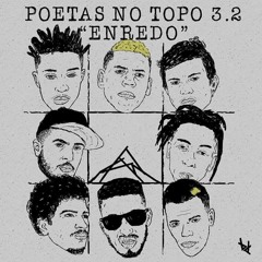 Poetas No Topo 3.2 - Raillow  Xamã  LK  Choice  Leal  Neto  Ghetto ZN  Lord (Prod. Slim  TH)