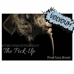 The Pick-Up (Prod. Lnx.Kwab) #ThrowbackThursday [FREE DL]
