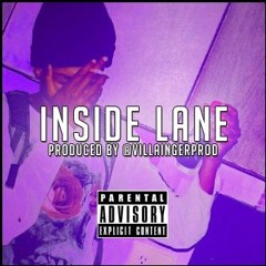 Inside Lane (Prod. Villainger Productions)