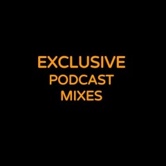 Exclusive podcast/mixes
