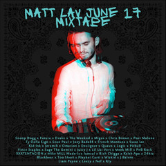 Matt Lav July '17 Mixtape