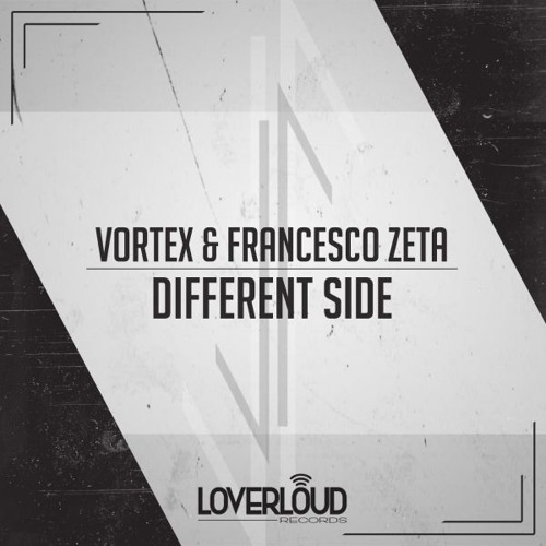 Vortex & Francesco Zeta - Different Side (original mix)