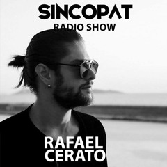 Rafael Cerato - Sincopat Podcast 195