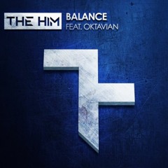 The Him Ft. Oktavian - Balance (Fanatic Funk Remix) FREE DOWNLOAD