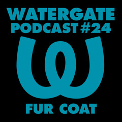Watergate Podcast #24 - Fur Coat