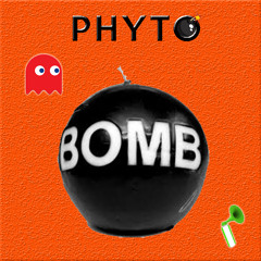 Phyto - Bomb (Original Mix)