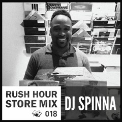 Store Mix 018 | DJ Spinna Digs Rush Hour