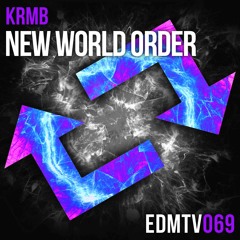 KRMB - New World Order [EDMR.TV EXCLUSIVE]