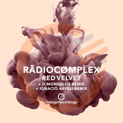 Radio Complex - Red Velvet (D.Mongelos Remix) [Orange Recordings] - ORANGE059