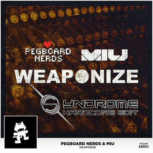 Pegboard Nerds & MIU - W3AP0N1Z3 (Syndrome Edit) [FREE DOWNLOAD]