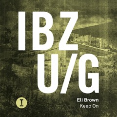 Eli Brown - Keep On (BBC Radio 1, Danny Howard) - Out now!
