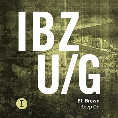 Eli Brown - Keep On (BBC Radio 1, Danny Howard) - Out now!