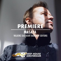 Premiere: Masaya - Walking Dad (Kurt Baggaley Edition)