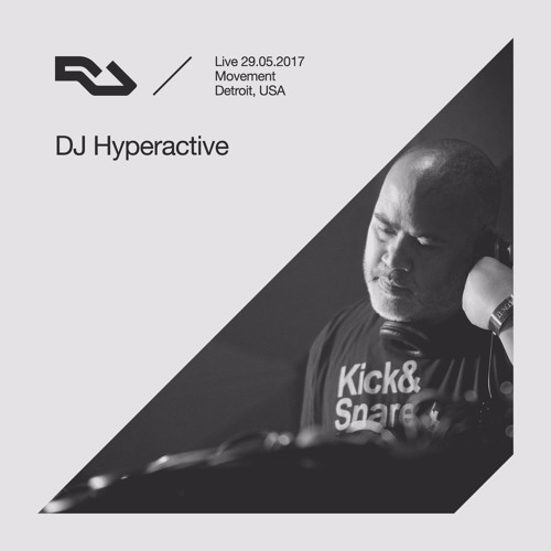 RA Live: 29.05.17 - DJ Hyperactive, The RA Underground Stage, Movement Detroit