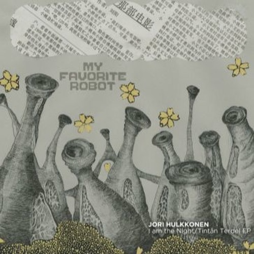 PREMIERE: Jori Hulkkonen - I Am The Night [My Favorite Robot Records]