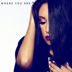 Where You Are (Single)