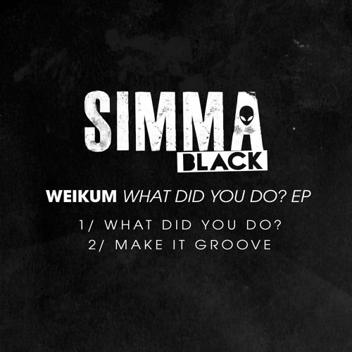 WEIKUM - Make It Groove [Simma Black]