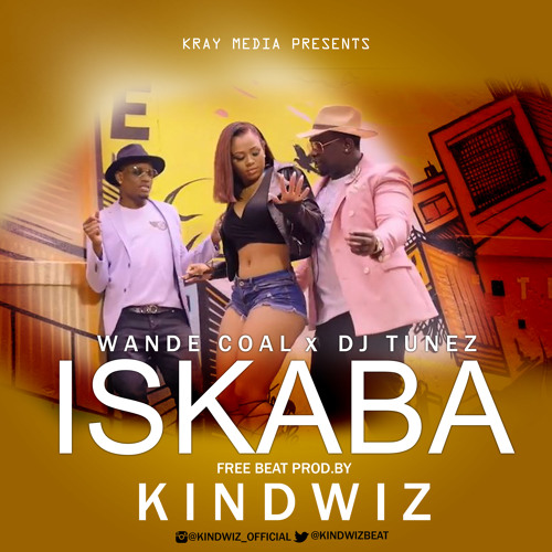 Download Iskaba By Wande Coal Download Iskaba By Wande Coal