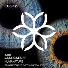 CLS 233 - HumaNature & Friends - Jazz Cats EP (OUT NOW)