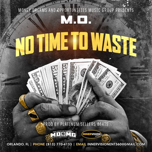 M.O. No Time To Waste
