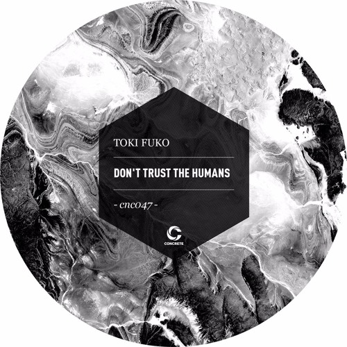 Toki Fuko - Don't Trust The Humans [Element Three]