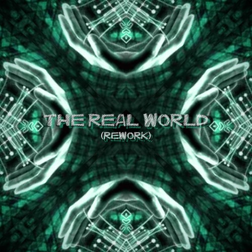 The Real World (Rework)