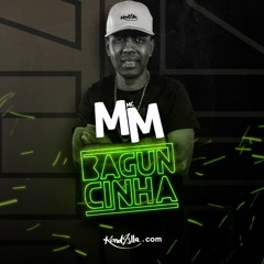 MC MM - Baguncinha