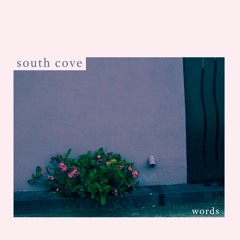 South Cove - Words