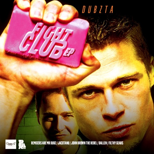 Dubzta - Fight Club (Filthy Gears Remix)